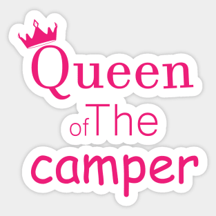 queen of the camper,camping with another taste Sticker